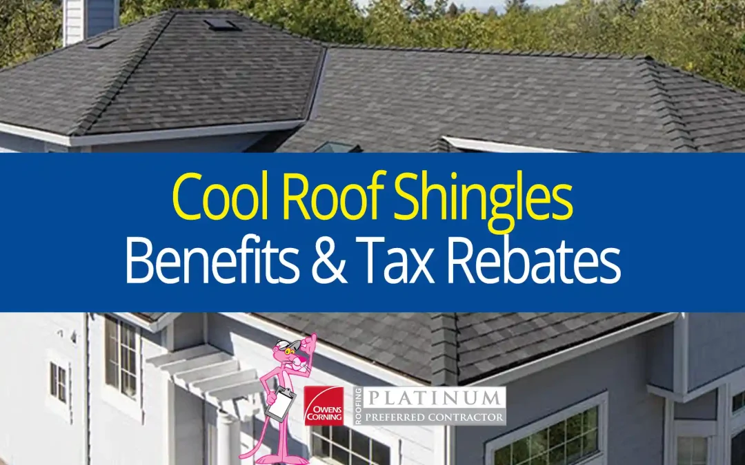 Owens Corning Cool Roof Shingles, Benefits & Tax Rebates